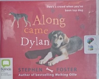 Along Came Dylan written by Stephen Foster performed by Nicholas Bell on Audio CD (Unabridged)